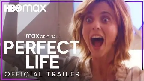 Perfect Life | Official Trailer | HBO Max_peliplat