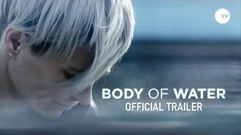 Body of Water - Official UK Trailer_peliplat