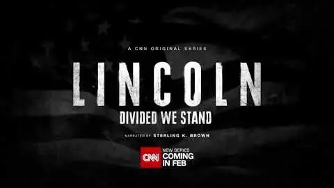 CNN - CNN Original Series - LINCOLN Divided we stand - Trailer_peliplat