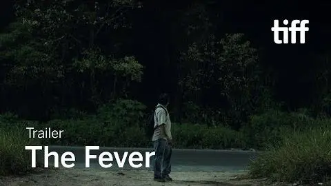 THE FEVER Trailer | TIFF 2019_peliplat