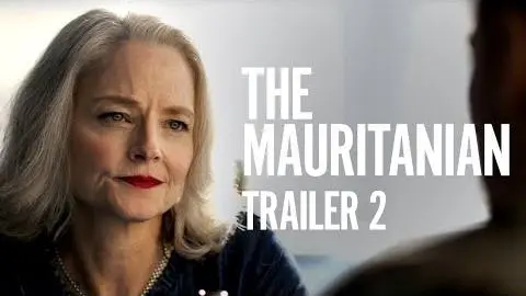 The Mauritanian | Trailer 2 [HD] | Now Playing In Theaters, On Demand Everywhere March 2_peliplat