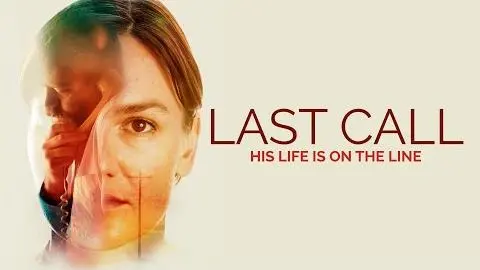 Last Call - Official Trailer_peliplat