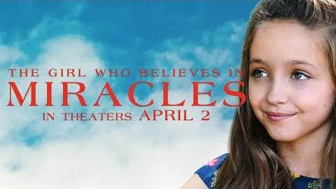 The Girl Who Believes In Miracles - Official Trailer_peliplat