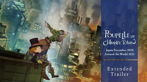 Poupelle of Chimney Town – Extended Trailer (Japan 2020/12/25, Worldwide 2021)_peliplat