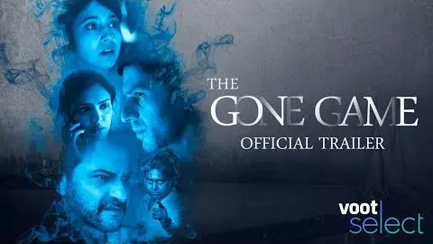 The Gone Game | Theatrical Trailer | Streaming on 20th Aug | Voot Select_peliplat