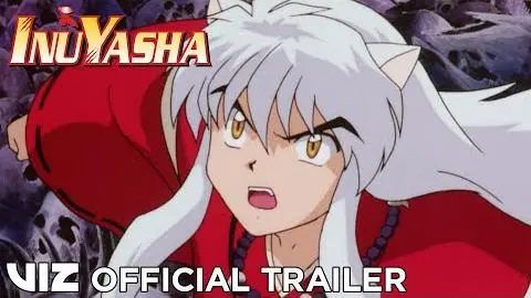 Official English Trailer Extended | Inuyasha, Set 1 | VIZ_peliplat