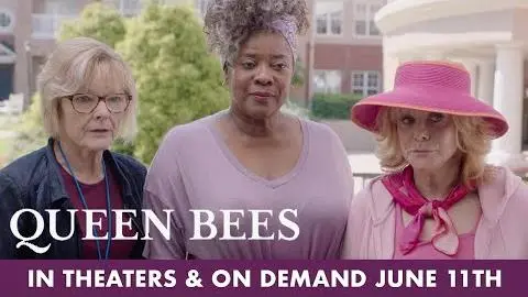 Queen Bees | New Trailer | In Theaters & On Demand June 11th_peliplat