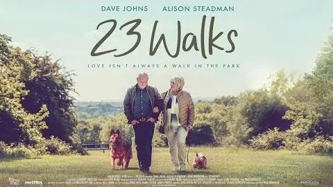 23 WALKS Official Trailer (2020) Alison Steadman_peliplat