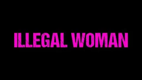 ILLEGAL WOMAN - Official Trailer HD (English subtitles)_peliplat