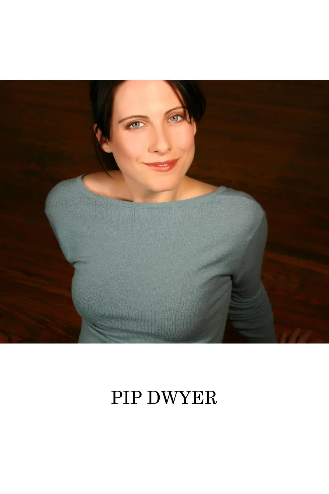 Pip Dwyer_peliplat