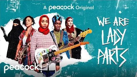 We Are Lady Parts | Official Trailer | Peacock Original_peliplat