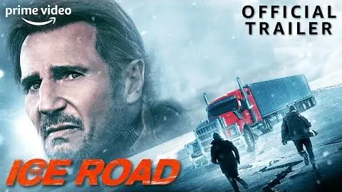 The Ice Road | Official Trailer | Prime Video_peliplat