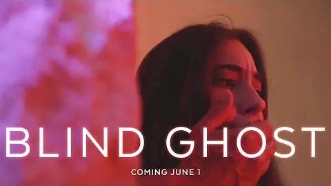 Blind Ghost Official Trailer (2021)_peliplat