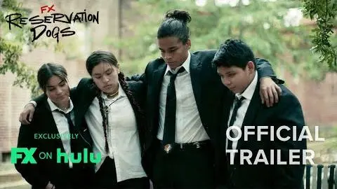 Reservation Dogs | Official Trailer - Season 1 | FX on Hulu_peliplat
