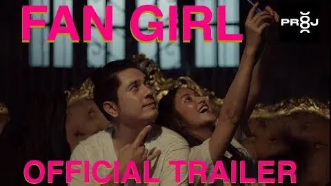 FAN GIRL Official Trailer_peliplat