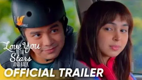 Love You To The Stars And Back Official Trailer | Joshua, Julia | 'Love You To The Stars And Back'_peliplat