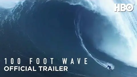 100 Foot Wave: Official Trailer | HBO_peliplat