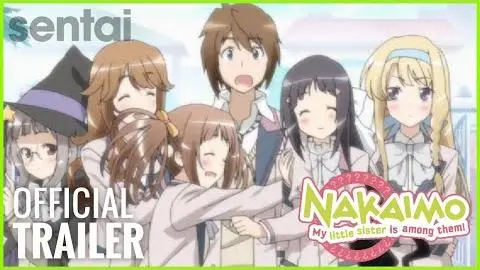 NAKAIMO ~ My Little Sister is Among Them Official Trailer_peliplat