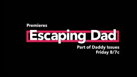 ESCAPING DAD TRAILER #2_peliplat