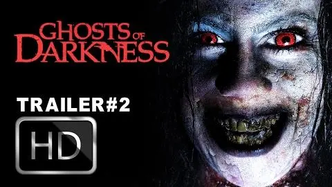 GHOSTS OF DARKNESS  | Official Trailer 2 | 2017 HD_peliplat