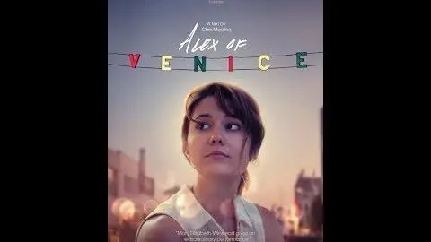 Alex of Venice - Official Trailer_peliplat