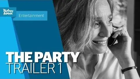The Party | Official UK Trailer_peliplat