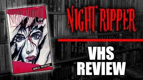 VHS Review #028: Night Ripper (1986, International Video Presentations)_peliplat