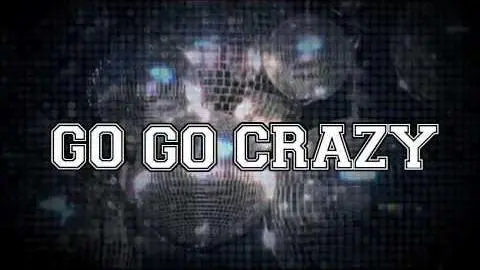 Go Go Crazy - Official Trailer 1_peliplat