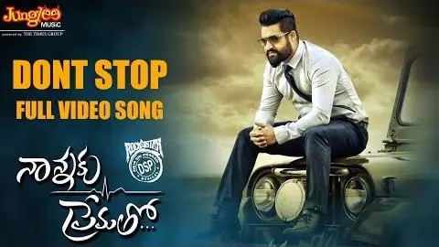 Dont Stop Full Video Song || Nannaku Prematho || Jr Ntr, Rakul Preet Singh_peliplat