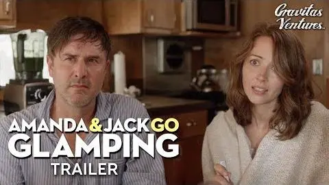 Amanda & Jack Go Glamping I Amy Acker | David Arquette | Trailer_peliplat