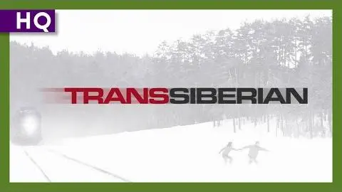 Transsiberian (2008) Trailer_peliplat
