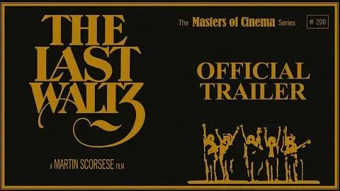 THE LAST WALTZ (Masters of Cinema) Standard Edition Trailer_peliplat