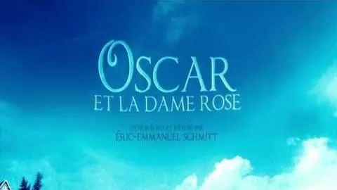 OSCAR ET LA DAME ROSE - Eric-Emmanuel Schmitt - Officiële Nederlandse trailer - 2009_peliplat