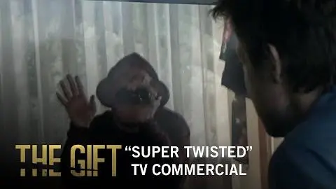 The Gift | “Super Twisted" TV Commercial | Own It Now on Digital HD, Blu-ray & DVD_peliplat
