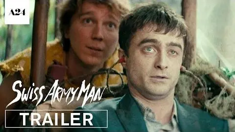 Swiss Army Man | Official Trailer HD | A24_peliplat