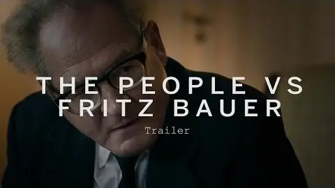THE PEOPLE VS FRITZ BAUER Trailer | Festival 2015_peliplat