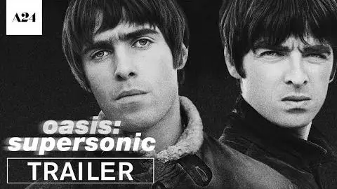 Oasis: Supersonic | Official Trailer HD | A24_peliplat
