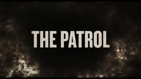 The Patrol - 2013 - Official Trailer_peliplat