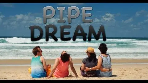 Pipe Dream - Trailer_peliplat