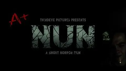 NUN (2017) - A Short Horror Film_peliplat