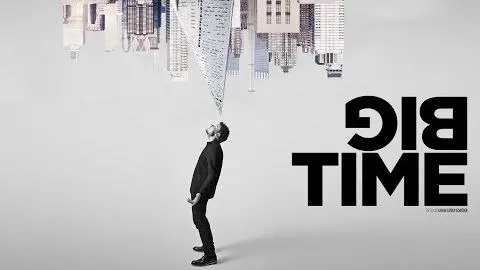 Big Time - Official Trailer_peliplat
