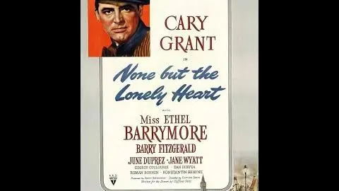 None But the Lonely Heart (1944) Trailer_peliplat