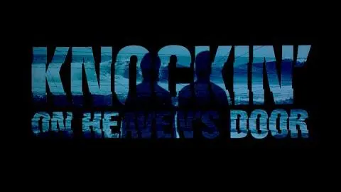 Knockin' on Heaven's Door Extended Trailer_peliplat