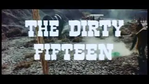 The Dirty Fifteen (1968)  - Trailer_peliplat