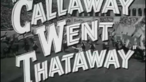 Callaway Went Thataway   Original Trailer_peliplat