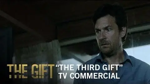 The Gift | "The Third Gift" Commercial | Own It Now on Digital HD, Blu-ray & DVD_peliplat
