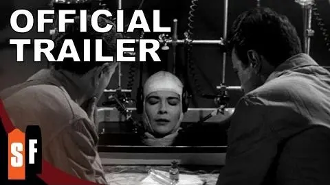The Brain That Wouldn't Die (1962) - Official Trailer (HD)_peliplat