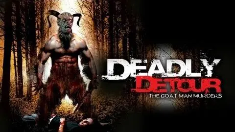Deadly Detour: The Goat Man Murders - An Abomination of Nature and Science!!!_peliplat