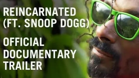 REINCARNATED (ft. Snoop Dogg): Official Documentary Trailer_peliplat