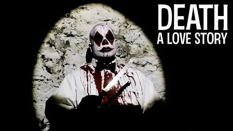 "DEATH: A LOVE STORY" (2015) - Official Movie Trailer_peliplat